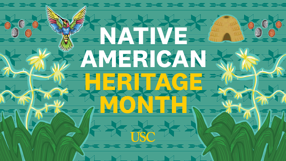 Native American Heritage Month at USC